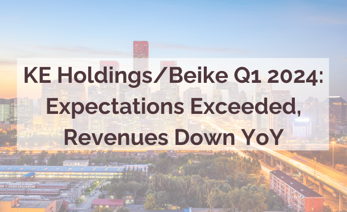 Ke Holdingsbeike Q1 2024 Expectations Exceeded Revenues Down Yoy 9