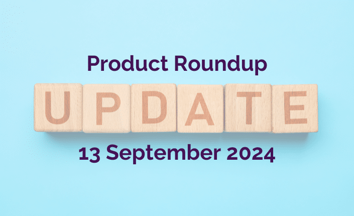 Product Roundup 13 Sept 2024 9