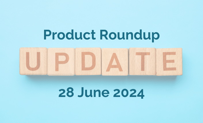 Product Roundup 28 June 2024 9