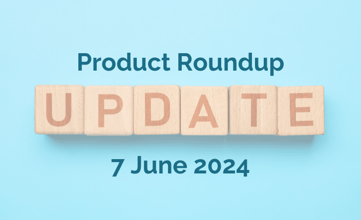 Product Roundup 7 June 2024 9