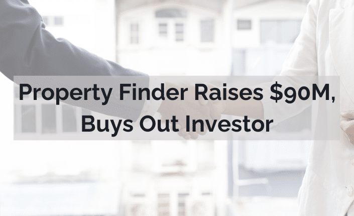 Property Finder Raises 90M Buys Out Investor 6