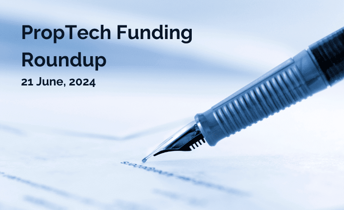 Proptech Funding Roundup 8